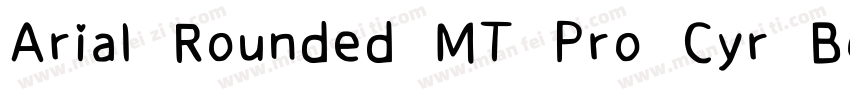 Arial Rounded MT Pro Cyr Bold字体转换